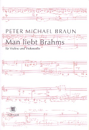 Man liebt Brahms&nbsp;&nbsp;für Violine und Violoncello&nbsp;&nbsp;Partitur und Stimmen