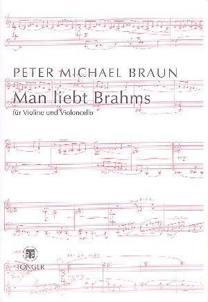 Man liebt Brahms  für Violine und Violoncello  Partitur und Stimmen