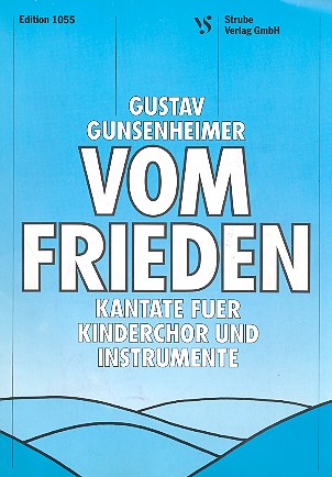 Vom Frieden Kantate für  Kinderchor und Instrumente  Partitur