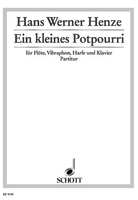 Ein kleines Potpourri&nbsp;&nbsp;für Flöte, Vibraphon, Harfe und Klavier&nbsp;&nbsp;Partitur und Stimmen