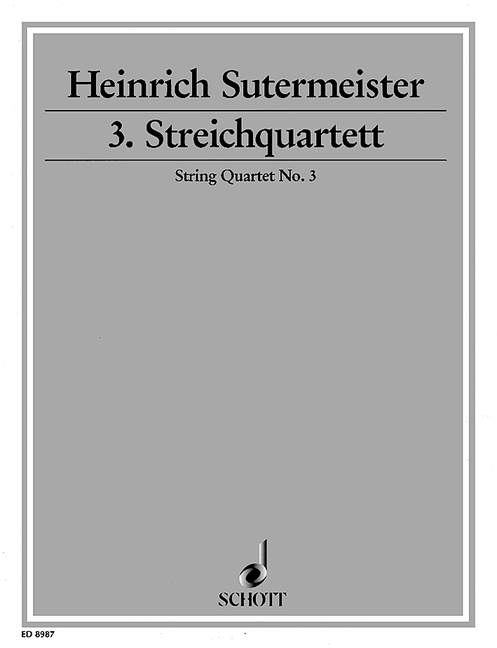 3. Streichquartett  für Streichquartett  Partitur und Stimmen