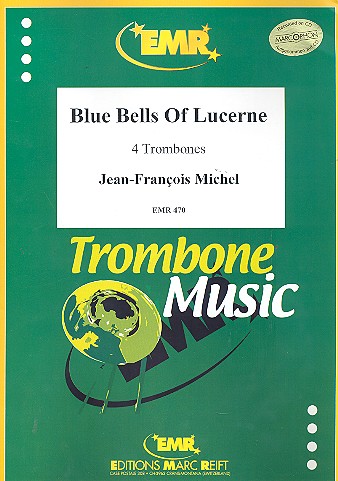 Bue Bells of Lucerne for 4 trombones&nbsp;&nbsp;score+parts&nbsp;&nbsp;