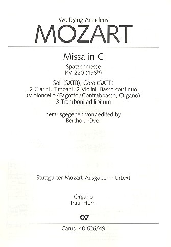 Missa brevis C-Dur KV220&nbsp;&nbsp;für Soli, Chor und Orchester&nbsp;&nbsp;Orgel