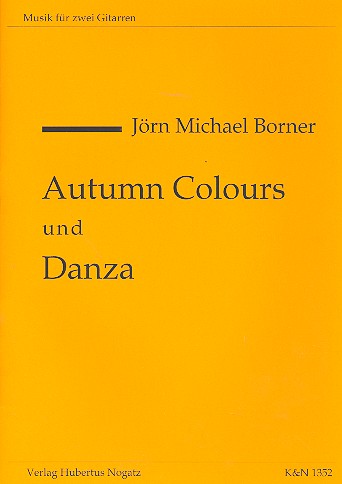 Autumn Colours  und  danza  für 2 Gitarren  Partitur und Stimmen