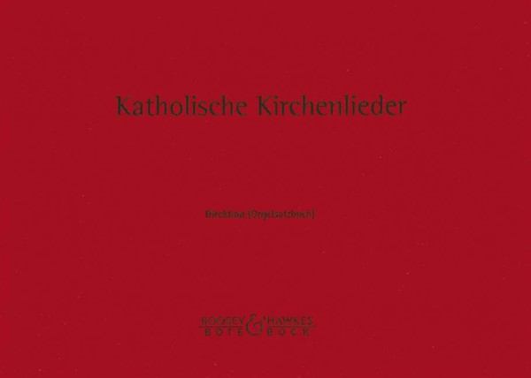 Katholische Kirchenlieder&nbsp;&nbsp;für Blasorchester&nbsp;&nbsp;Orgeldirektion