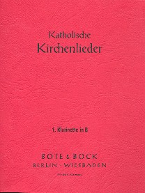 Katholische Kirchenlieder&nbsp;&nbsp;für Blasorchester&nbsp;&nbsp;Klarinette 1 in B