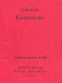 Katholische Kirchenlieder&nbsp;&nbsp;für Blasorchester&nbsp;&nbsp;Alt-Saxophon 1