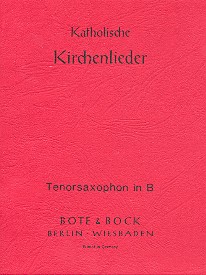 Katholische Kirchenlieder&nbsp;&nbsp;für Blasorchester&nbsp;&nbsp;Tenorsaxophon