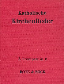 Katholische Kirchenlieder&nbsp;&nbsp;für Blasorchester&nbsp;&nbsp;Trompete 2 in B