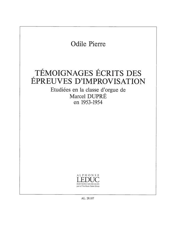 TEMOIGNAGES ECRITS DES EPREUVES&nbsp;&nbsp;D'IMPROVISATION POUR ORGUE&nbsp;&nbsp;