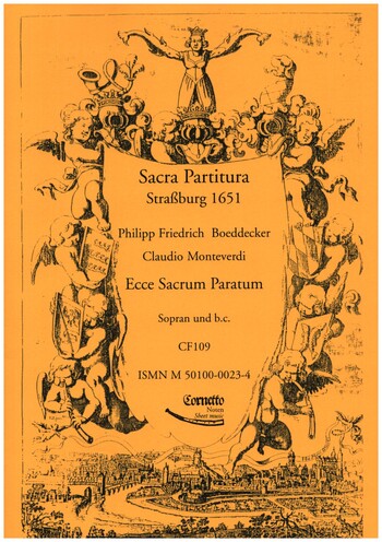 Ecce sacrum paratum (Boeddecker)  und Ecce Sacrum Paratum (Monteverdi)  für Sopran und Bc