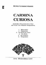 Carmina curiosa Grotesken  für gem Chor a cappella  Partitur