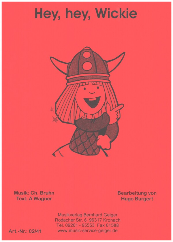 Hey, hey, Wickie&nbsp;&nbsp;für Blasorchester&nbsp;&nbsp;Direktion in C und Stimmen