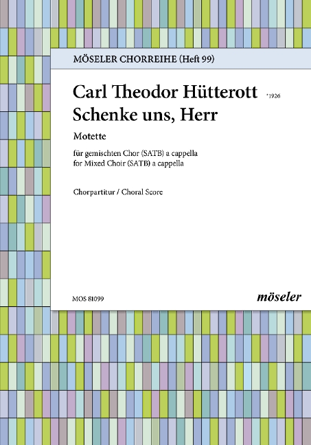 Schenke uns Herr - Motette  für gem Stimmen (SATB) a cappella  Partitur
