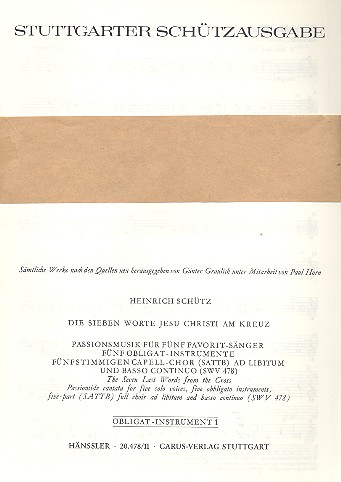 Die sieben Worte Jesu am Kreuz&nbsp;&nbsp;SWV278 für 5 Favorit-Sänger (SATB)&nbsp;&nbsp;5 Instr., Bc,   Stimmenset