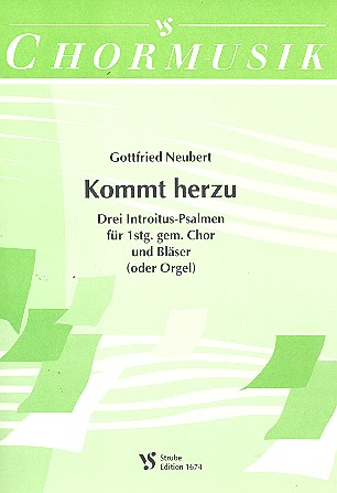Kommt herzu für 1stg.gem. Chor  und Bläser oder(Orgel) Partitur  Neubert, Renate, Ed.