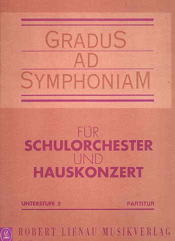 Gradus ad symphoniam Unterstufe Band 3  für Streichorchester  Partitur