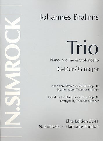 Klaviertrio G-Dur nach dem Streichsextett Nr.2 op.36&nbsp;&nbsp;für Violine, Violoncello und Klavier&nbsp;&nbsp;Stimmen