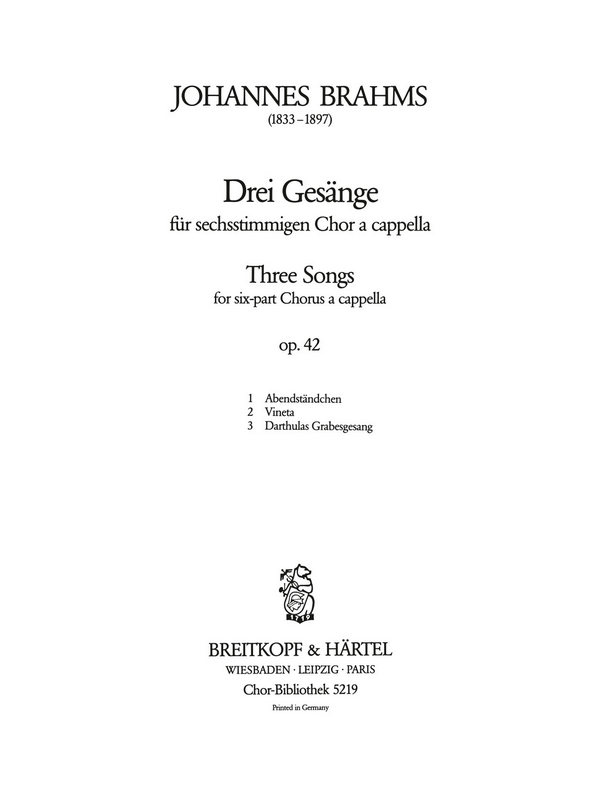 3 Gesänge op.42  für gem Chor (SAATBB) a cappella (Klavier ad lib.)  Partitur