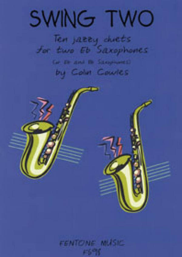 Swing two 10 jazzy Duets  for 2 Eb saxophones (or Eb and Bb sax)  