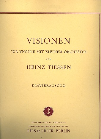 Visionen für Violine und Orchester  für Violine und Klavier  