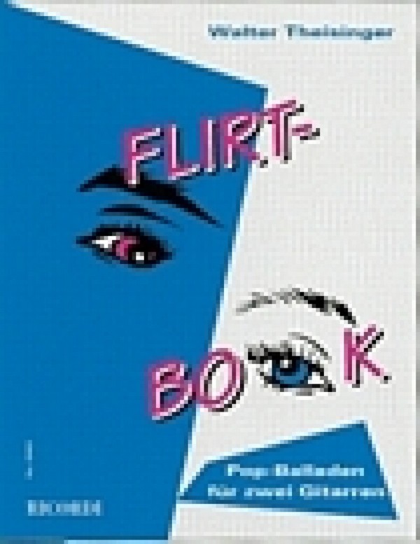 Flirt-Book Pop-Balladen&nbsp;&nbsp;für 2 Gitarren&nbsp;&nbsp;