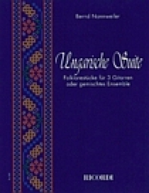Ungarische Suite Folklorestücke  für 3 Gitarren  
