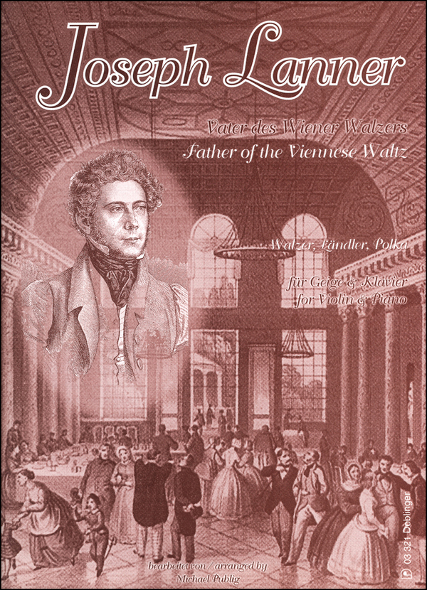 Vater des Wiener Walzers - Walzer, Ländler, Polkas  für Violine und Klavier  