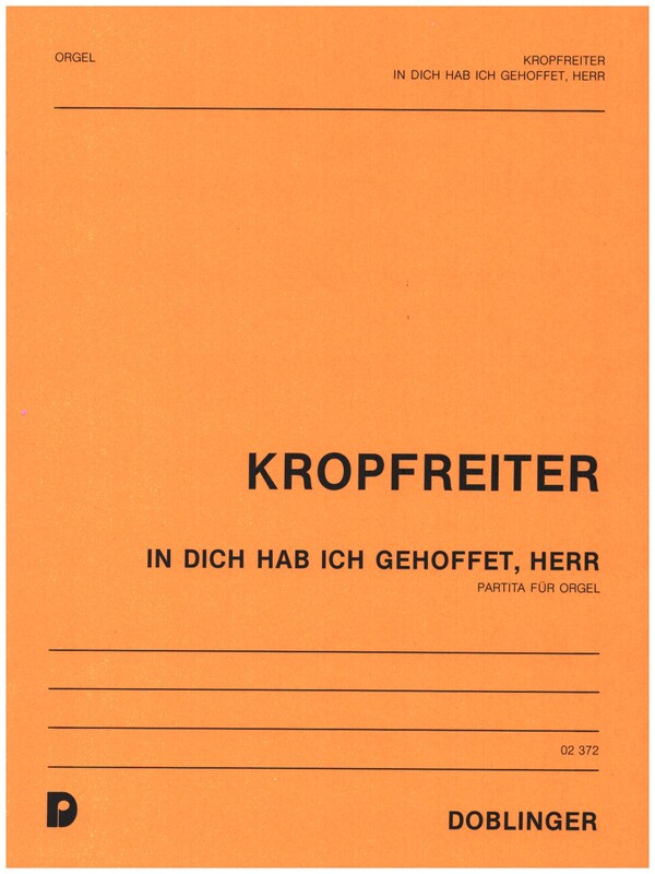 In dich hab ich gehoffet Herr&nbsp;&nbsp;Partita für Orgel&nbsp;&nbsp;