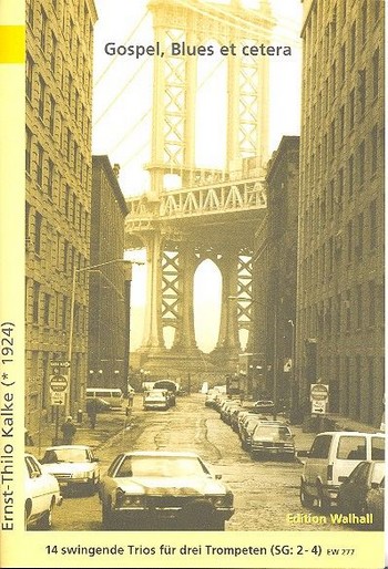 Gospel Blues et cetera 14 swingende Trios&nbsp;&nbsp;für 3 Trompeten&nbsp;&nbsp;Partitur und Stimmen