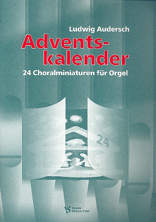 Adventskalender&nbsp;&nbsp;für Orgel&nbsp;&nbsp;