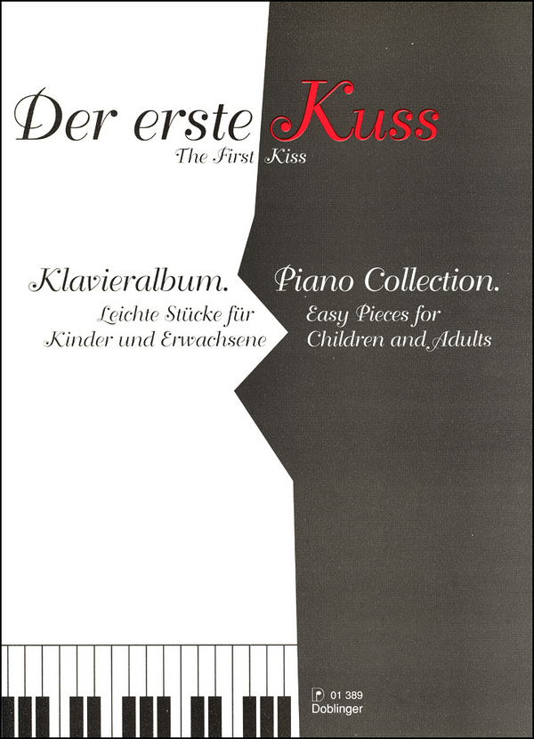 Der erste Kuss&nbsp;&nbsp;Leichte Klavierstücke&nbsp;&nbsp;für Kinder und Erwachsene