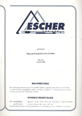 Marsch Friedrichs des Grossen  für Spielmannszug  Partitur und Stimmen