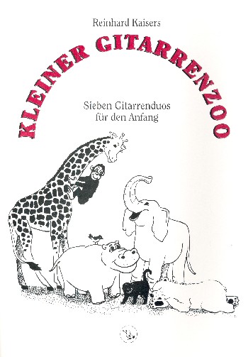 Kleiner Gitarrenzoo 7 Gitarrenduos  für den Anfang  Spielpartitur
