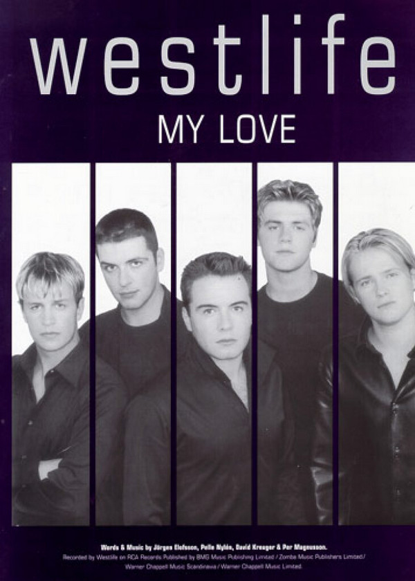 My Love: Westlife&nbsp;&nbsp;Einzelausgabe für Gesang/Klavier/Gitarre&nbsp;&nbsp;