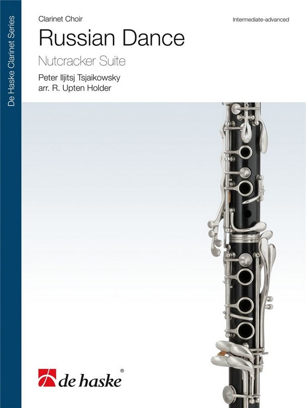 RUSSIAN DANCE (NUTCRACKER SUITE) FOR&nbsp;&nbsp;CLARINET CHOIR&nbsp;&nbsp;SCORE+PARTS