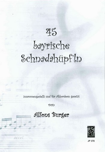 45 bayrische Schnadahüpfl'n  für Akkordeon  