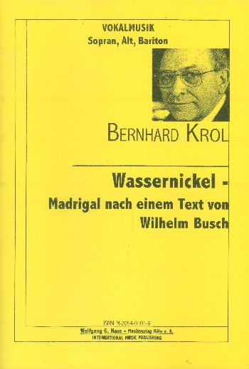 Wassernickel Madrigal nach einem&nbsp;&nbsp;Text von Wilhelm Busch für Sopran,&nbsp;&nbsp;Alt und Bariton,  3 Singpartituren