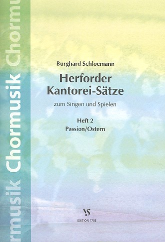 Herforder Kantorei-Sätze  zum Singen und Spielen Band 2  Passion / Ostern