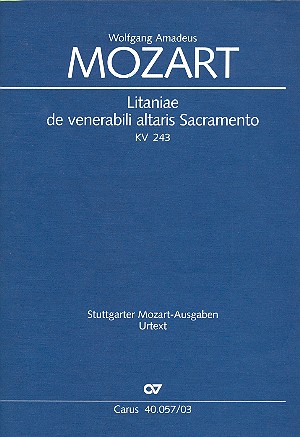 Litaniae de venerabili altaris Sacramento Es-Dur KV243&nbsp;&nbsp;für Soli, gem Chor, Orchester und Bc&nbsp;&nbsp;Klavierauszug