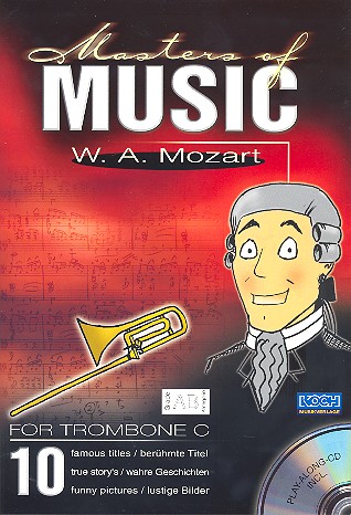 Masters of Music (+CD) 10 berühmte Titel&nbsp;&nbsp;für Posaune / Tuba&nbsp;&nbsp;