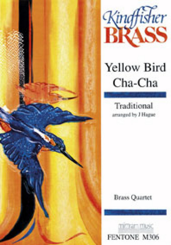 Yellow Bird Cha-Cha&nbsp;&nbsp;for brass quintet&nbsp;&nbsp;score and parts