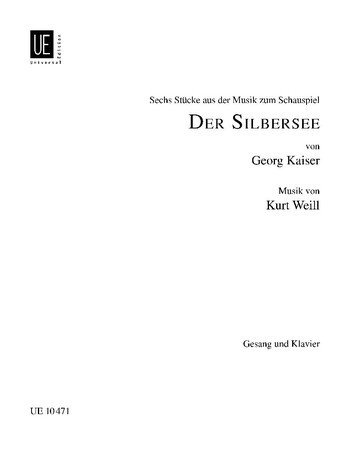 6 Stücke aus der Musik zum Schauspiel  Der Silbersee für Gesang und Klavier  