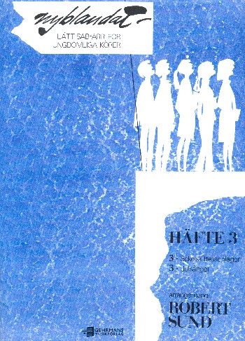 Nyblandat vol.3 Songs for 3-part&nbsp;&nbsp;mixed chorus (SAB) and piano&nbsp;&nbsp;score