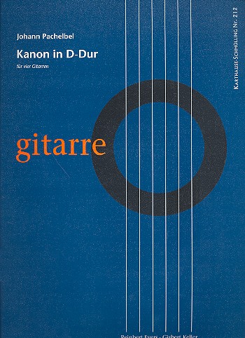 Kanon D-Dur  für 4 Gitarren  Partitur und Stimmen