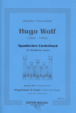 10 geistliche Lieder aus dem spanischen Liederbuch  für Singstimme und Orgel  