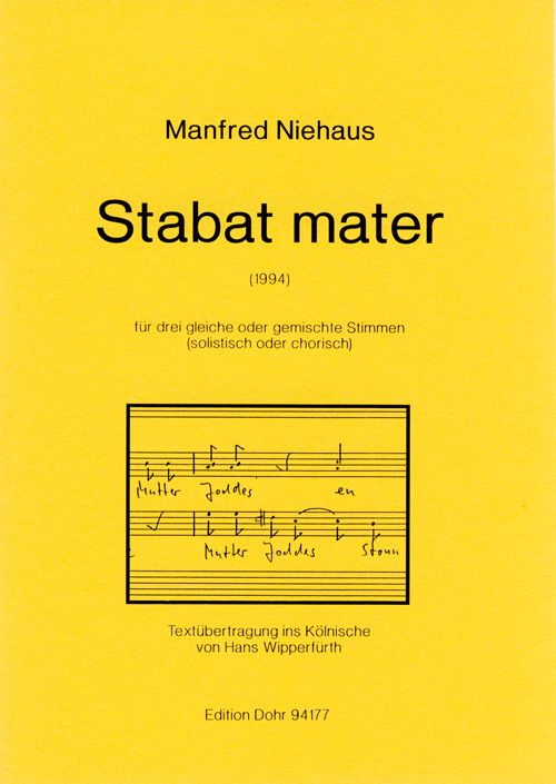 Stabat mater für 3 gleiche oder&nbsp;&nbsp;gemischte Stimmen (chorisch oder&nbsp;&nbsp;solistisch)