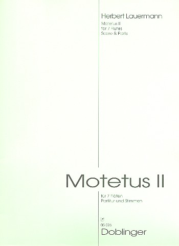 Motetus 2&nbsp;&nbsp;für 7 Flöten&nbsp;&nbsp;Partitur und Stimmen