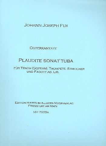 Plaudite sonat tuba  für Tenor, Trompete, Streicher ud Fagott ab lib  Stimmenset (Trompete, Fagott und 1-1-1-1)