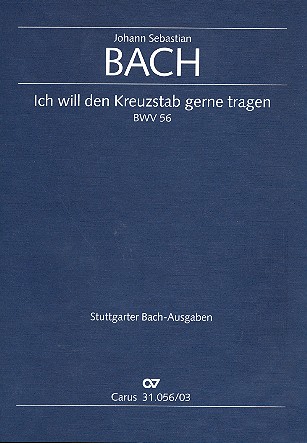 Ich will den Kreuzstab gerne tragen&nbsp;&nbsp;Kantate Nr.56 BWV56&nbsp;&nbsp;Klavierauszug (dt/en)